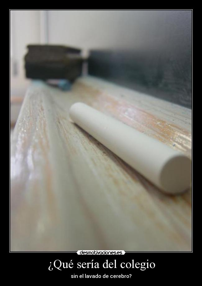 ¿Qué sería del colegio -