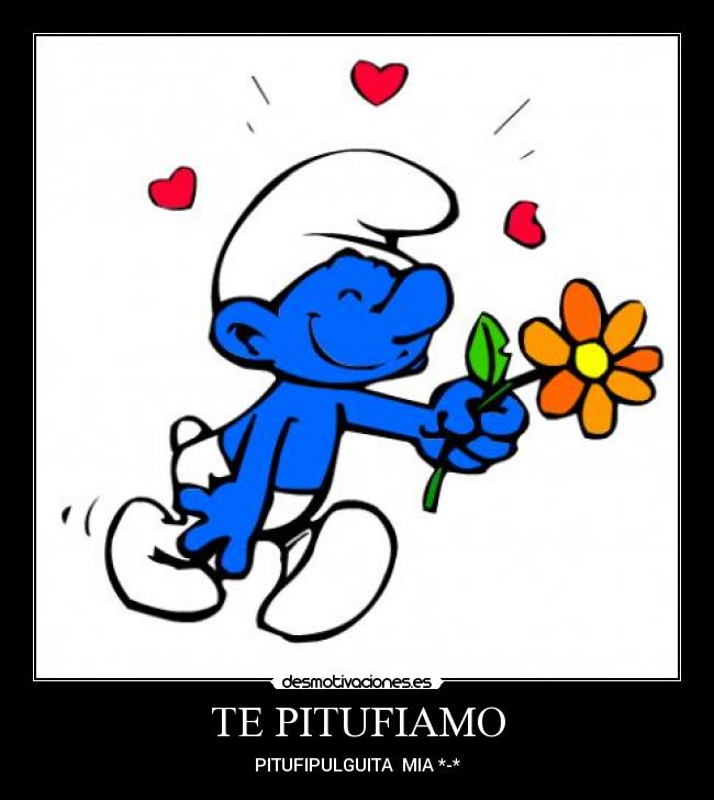 TE PITUFIAMO -