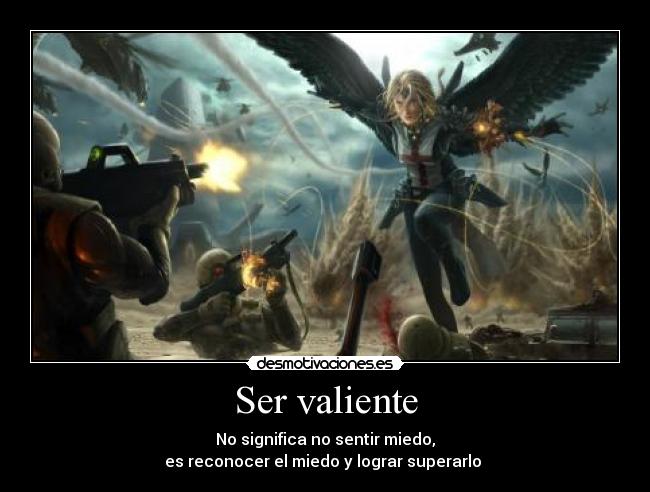 Ser valiente - 