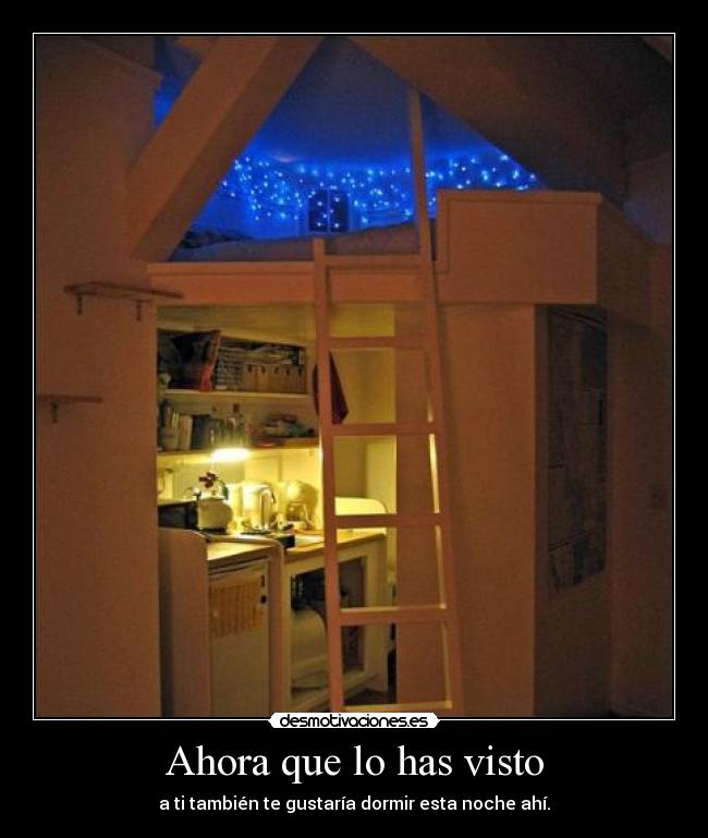 Ahora que lo has visto -