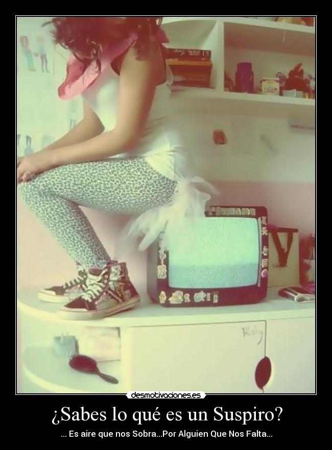¿Sabes lo qué es un Suspiro? - 