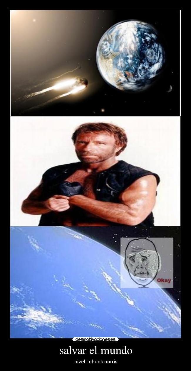 salvar el mundo - nivel : chuck norris
