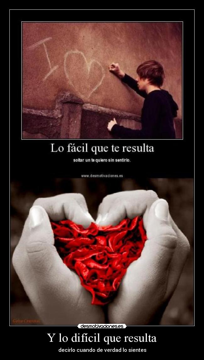 Y lo difícil que resulta - 