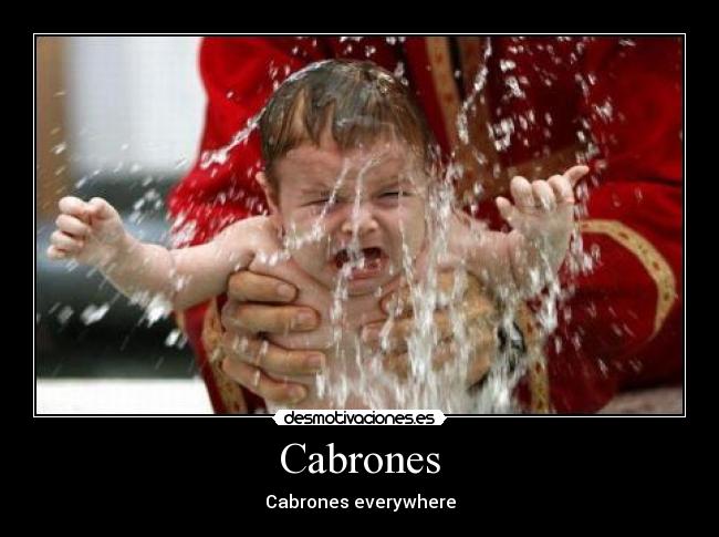 Cabrones - Cabrones everywhere
