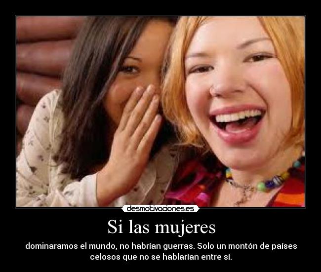 Si las mujeres -