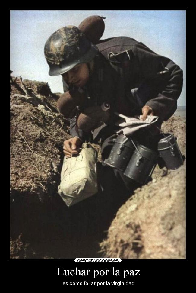 Luchar por la paz - es como follar por la virginidad