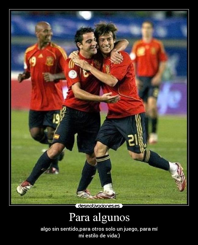 Para algunos - algo sin sentido,para otros solo un juego, para mí
mi estilo de vida:)