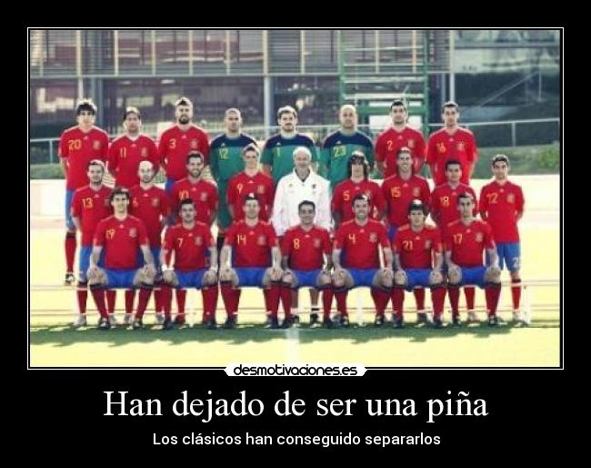 Han dejado de ser una piña - Los clásicos han conseguido separarlos