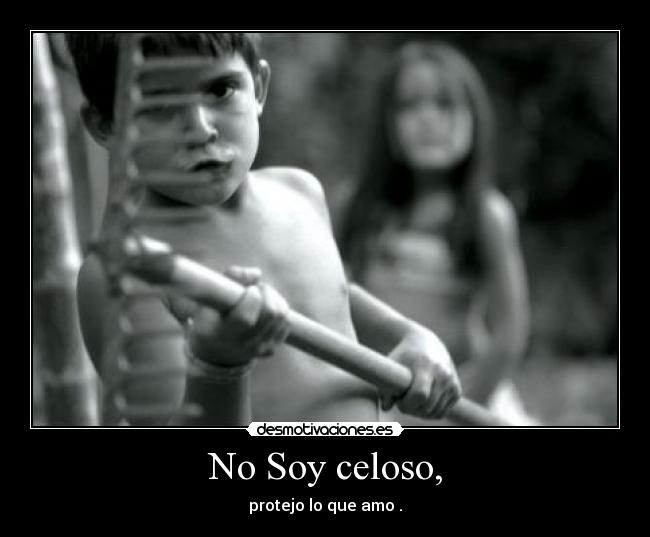 No Soy celoso, - 