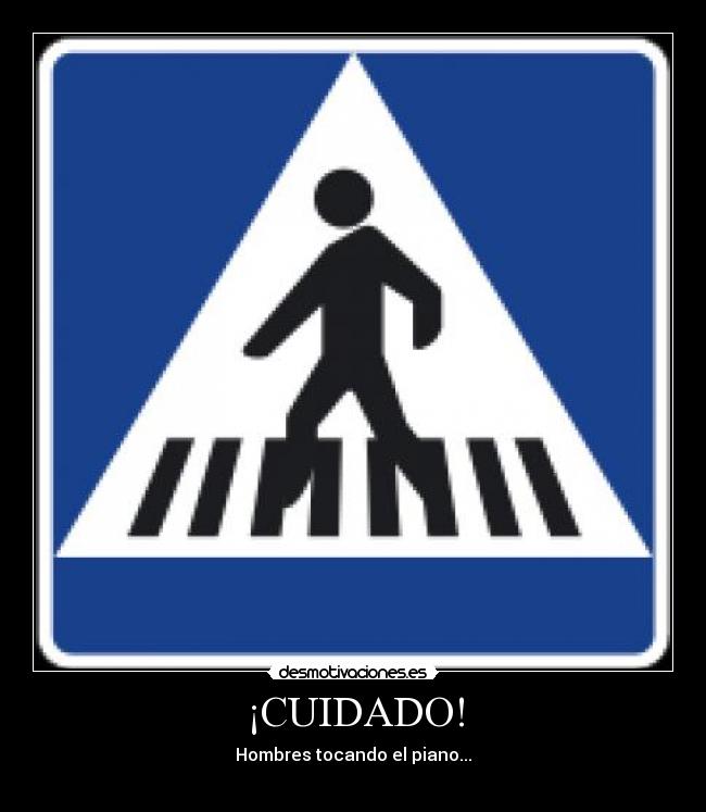 carteles piano hombre senda desmotivaciones