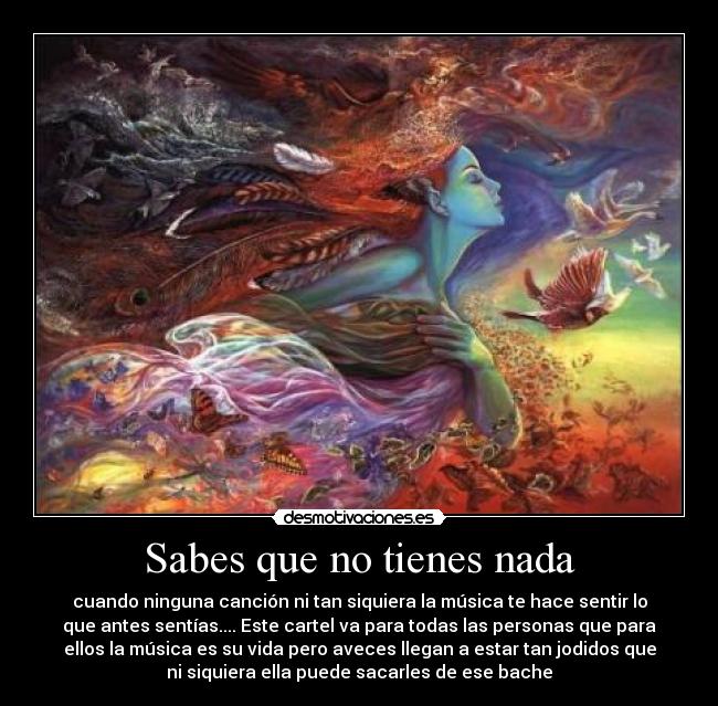 Sabes que no tienes nada - 