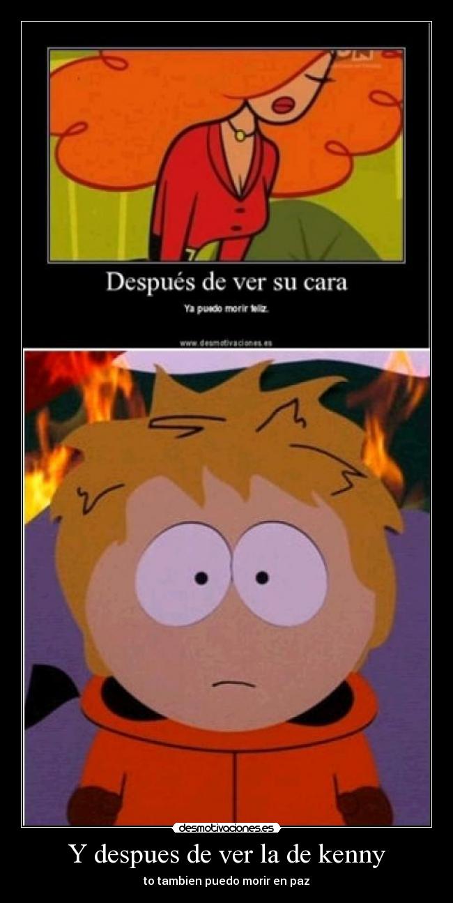 Y despues de ver la de kenny -