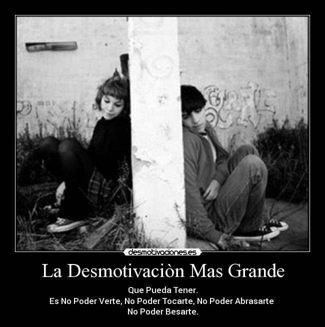 La Desmotivaciòn Mas Grande -