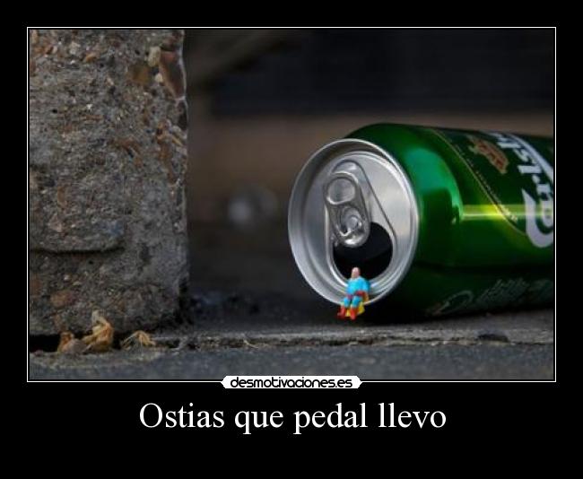 Ostias que pedal llevo -
