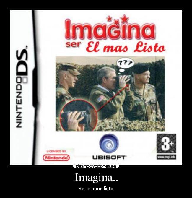 Imagina.. -