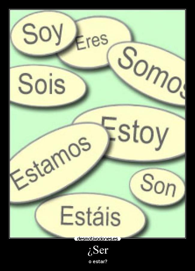 ¿Ser - o estar?
