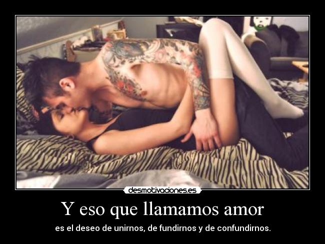Y eso que llamamos amor - 
