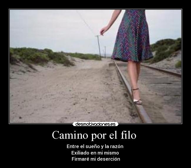 carteles camino por filo entre sueno razon firmare desercion zombie valentines desmotivaciones