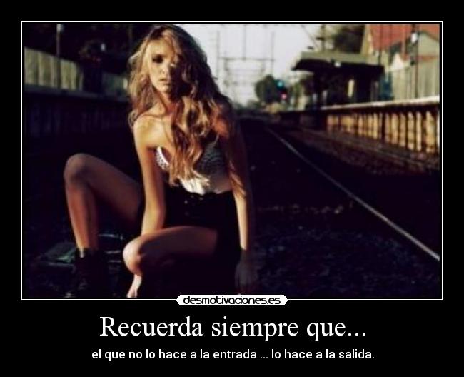 Recuerda siempre que... -