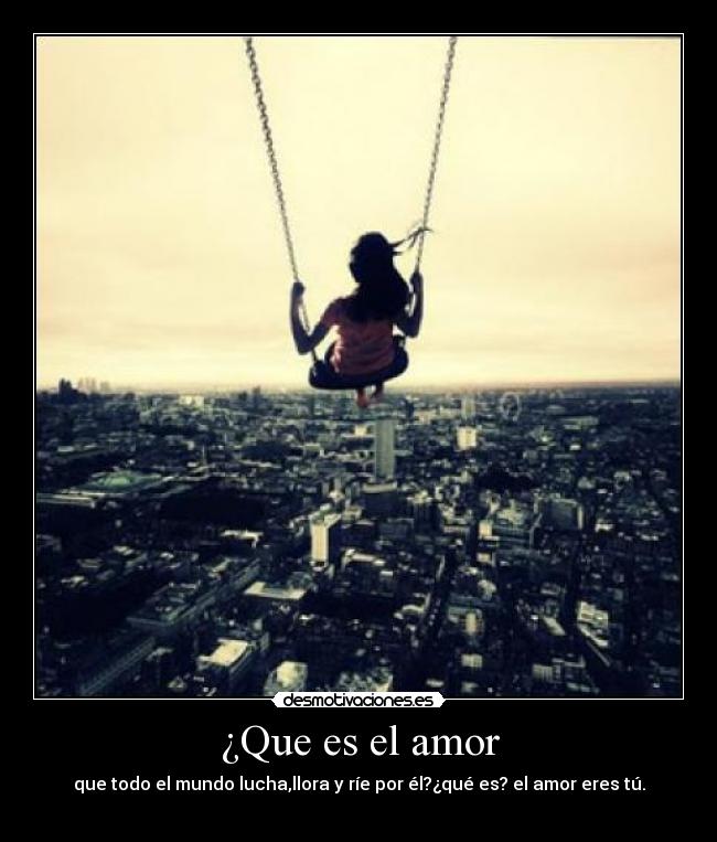 ¿Que es el amor -