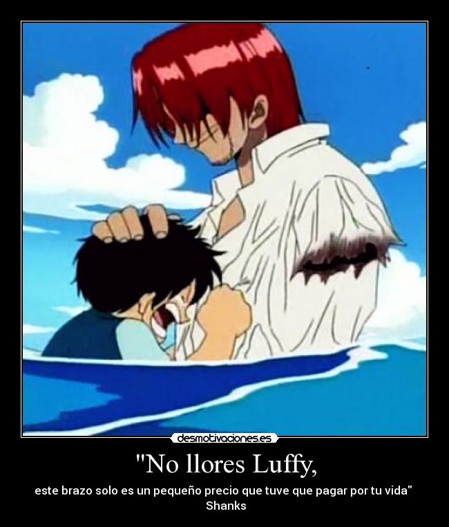 No llores Luffy, -