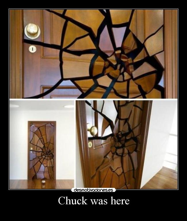 Chuck was here - 