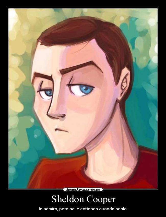 Sheldon Cooper - 