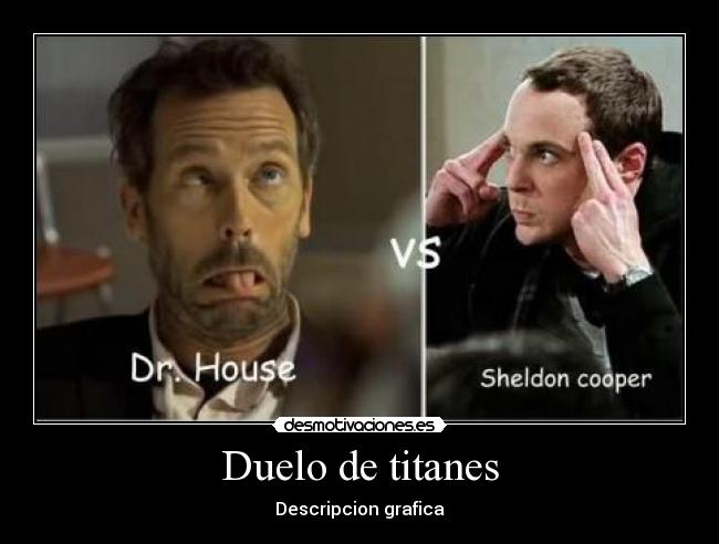 Duelo de titanes - Descripcion grafica