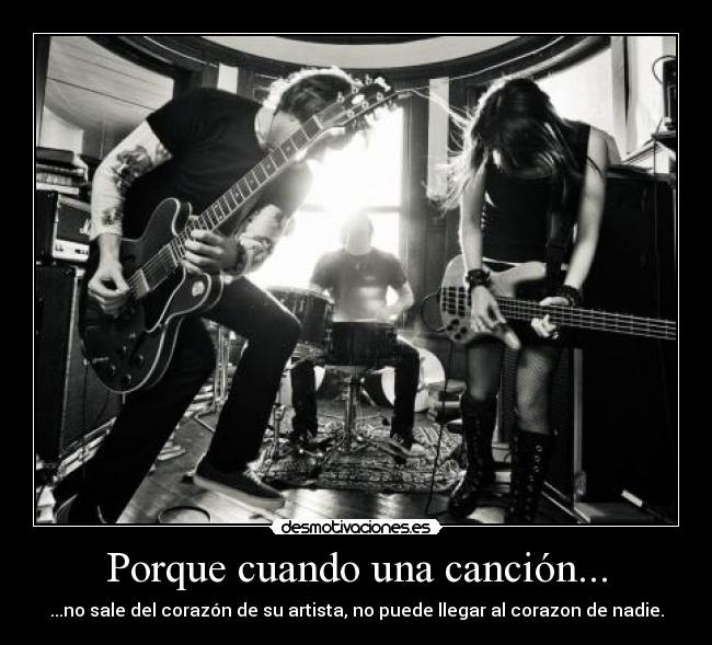 Porque cuando una canción... -