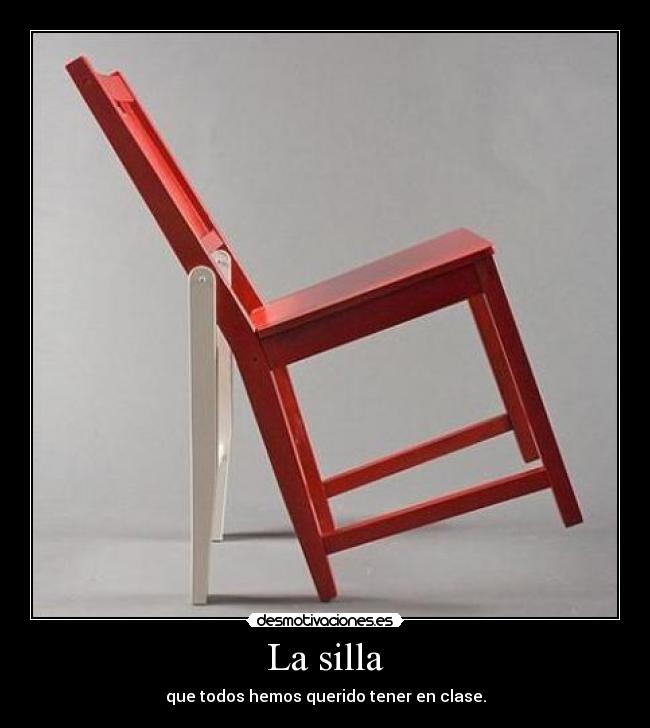 La silla -