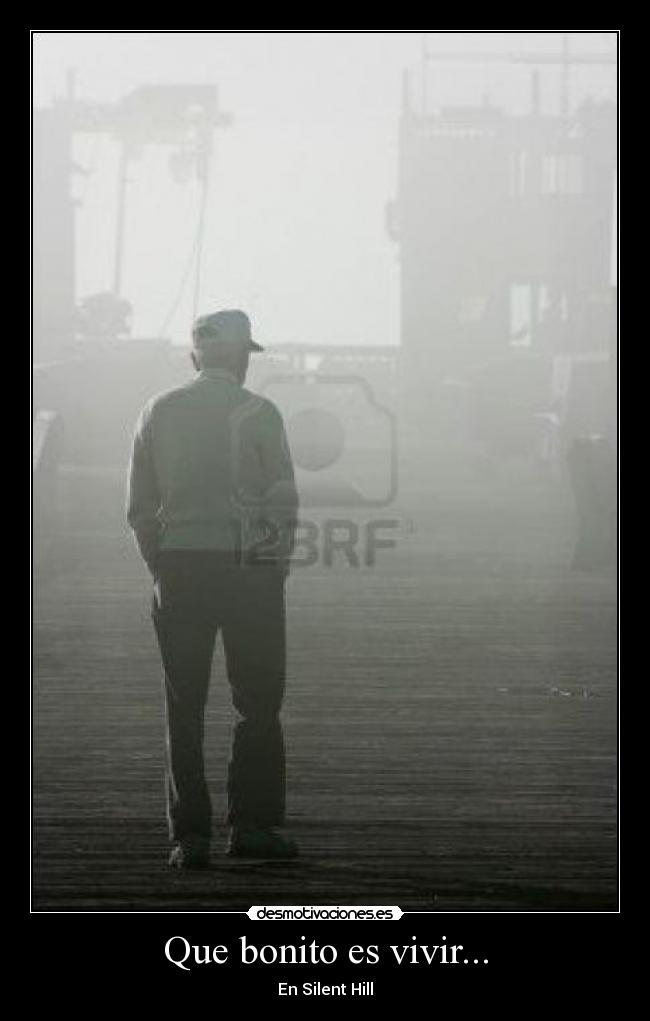 Que bonito es vivir... - 