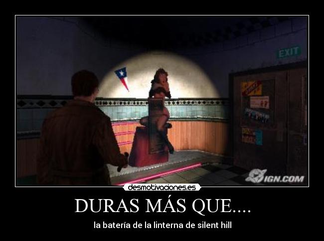 DURAS MÁS QUE.... - la batería de la linterna de silent hill