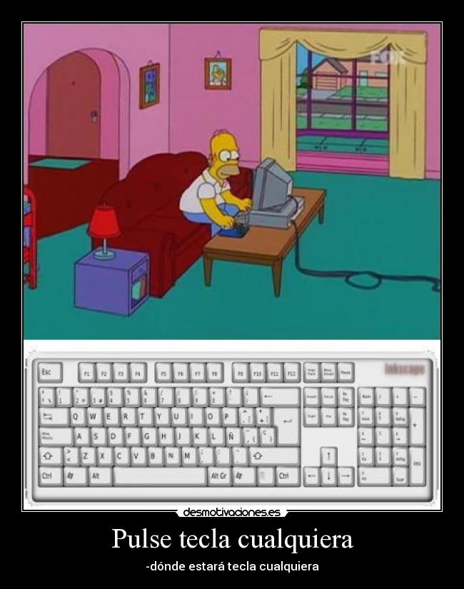 Pulse tecla cualquiera - -dónde estará tecla cualquiera