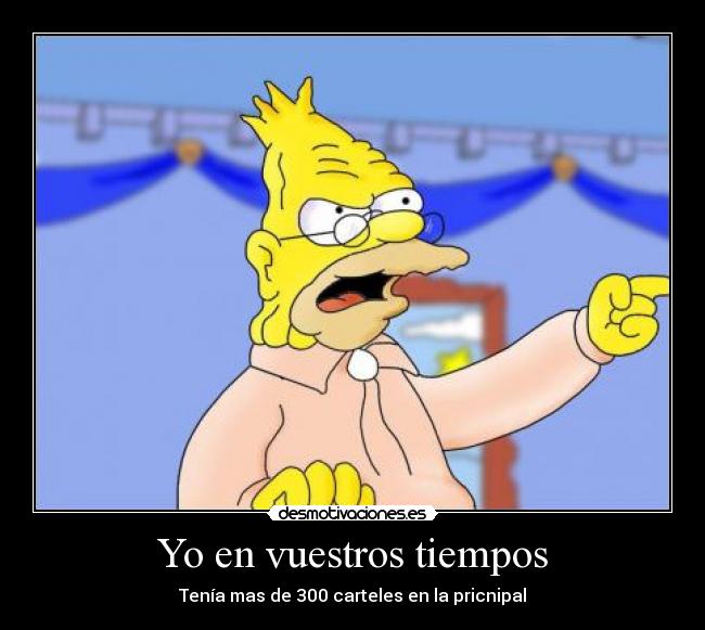 Yo en vuestros tiempos -