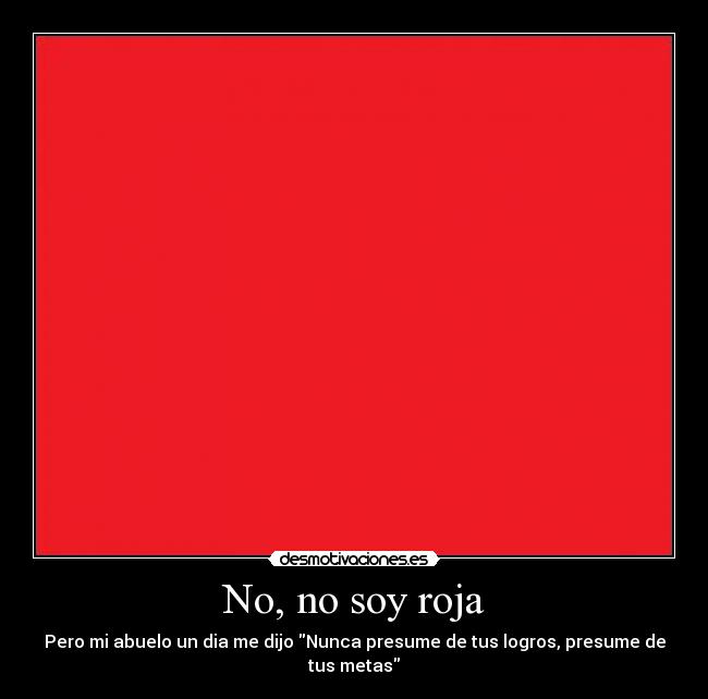 No, no soy roja - 