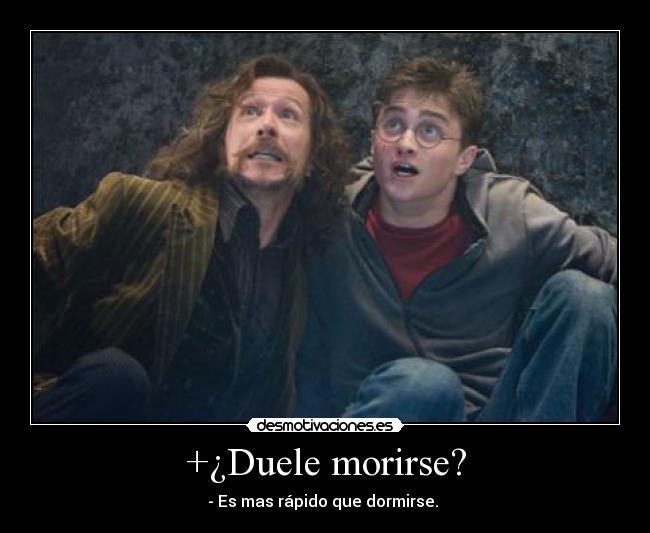 +¿Duele morirse? -