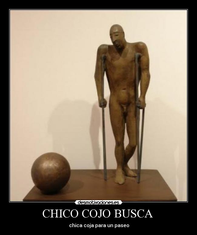 CHICO COJO BUSCA -