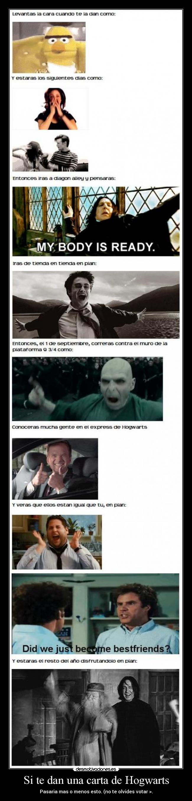 Si te dan una carta de Hogwarts - Pasaria mas o menos esto. (no te olvides votar >.