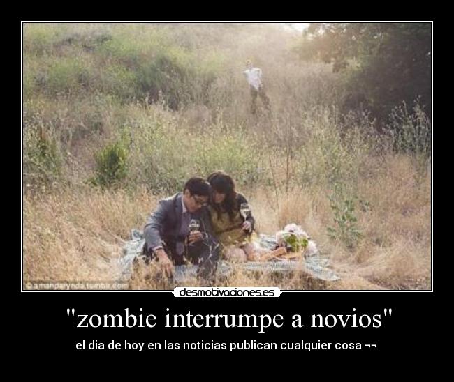 zombie interrumpe a novios - el dia de hoy en las noticias publican cualquier cosa ¬¬ 
