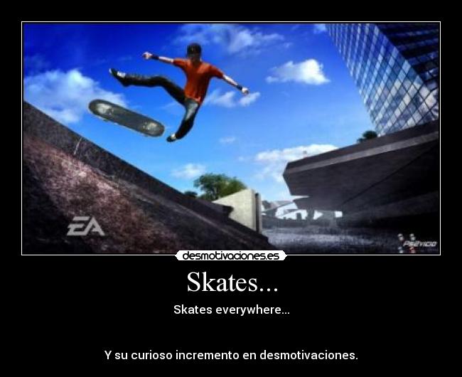 Skates... -