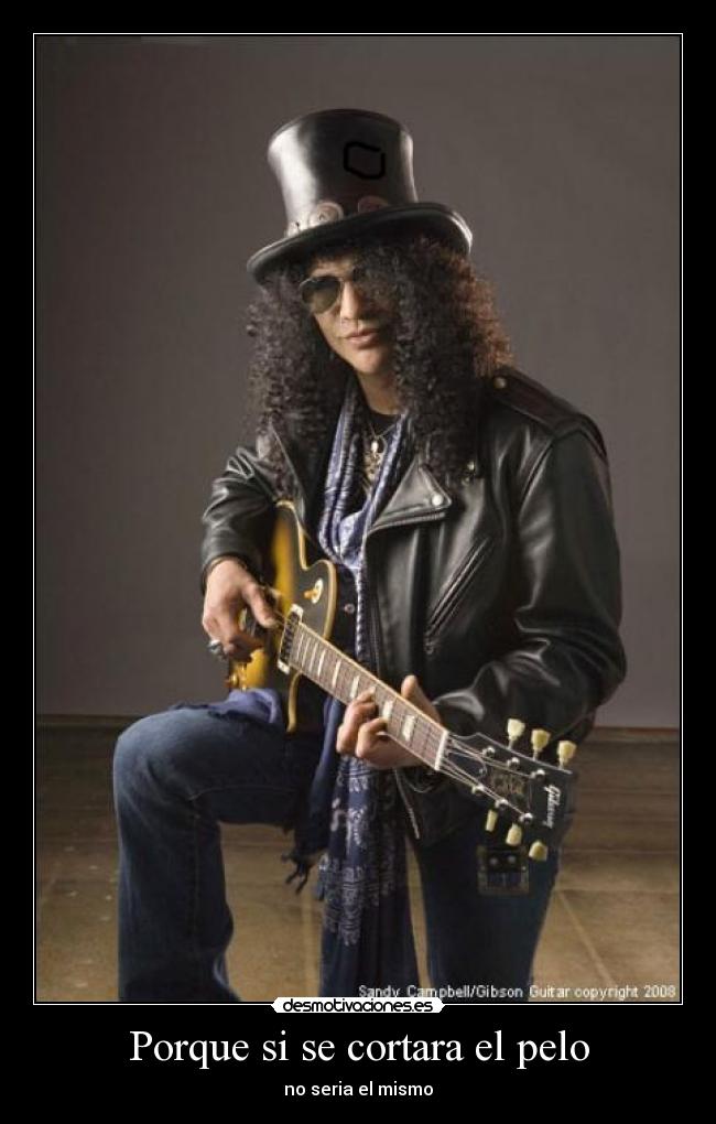 Porque si se cortara el pelo -