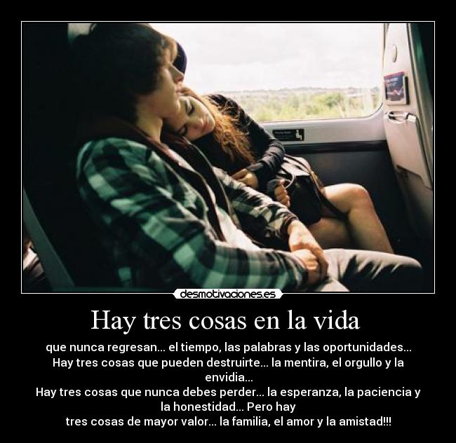 Hay tres cosas en la vida -