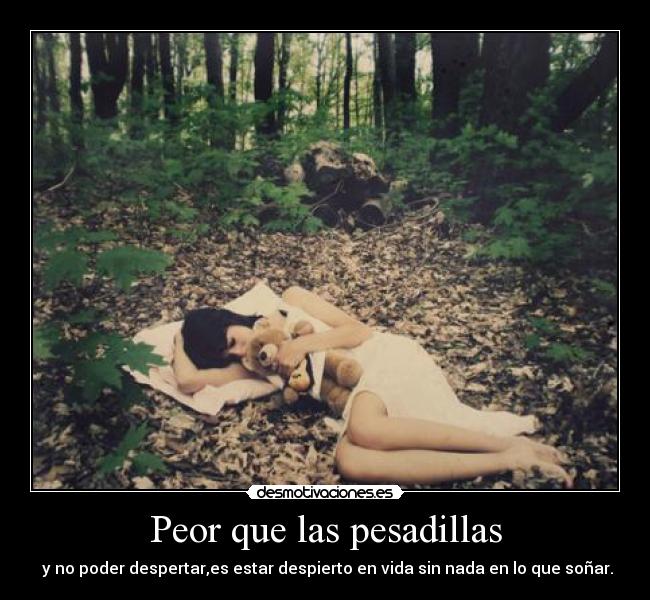 Peor que las pesadillas - 