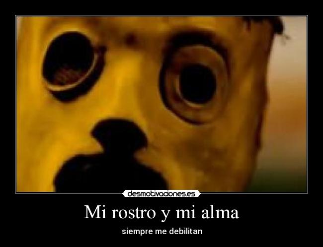 Mi rostro y mi alma - 