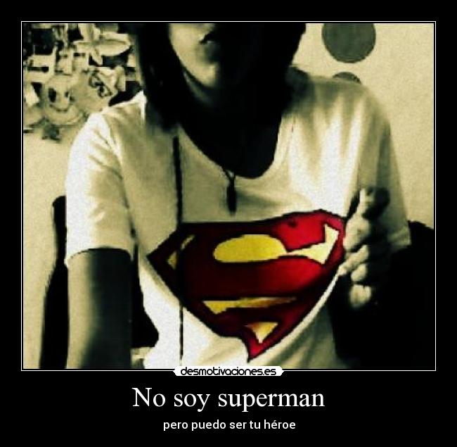 No soy superman - 