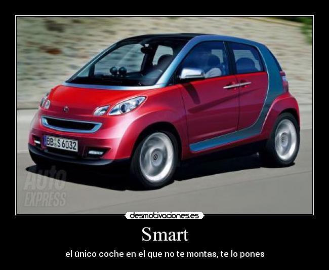 Smart - el único coche en el que no te montas, te lo pones