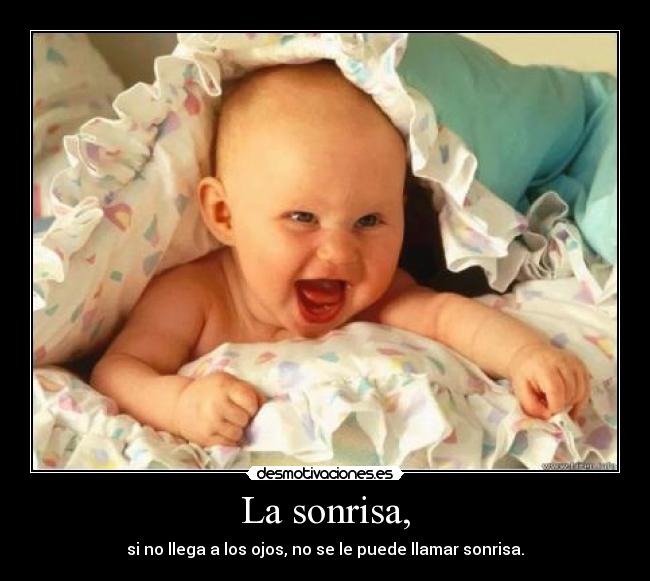 La sonrisa, -