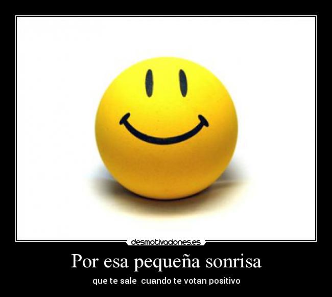 Por esa pequeña sonrisa - 