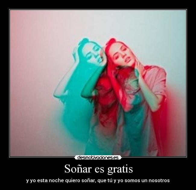 Soñar es gratis - 