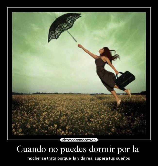 Cuando no puedes dormir por la  - 